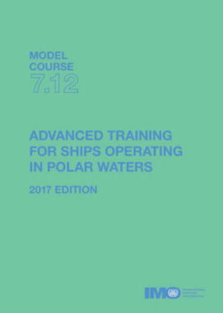 Advanced Training For Ships Operating In Polar Waters Refresh