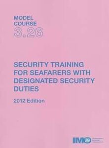 Security Training For Seafarers With Designated Security Duties Refresh